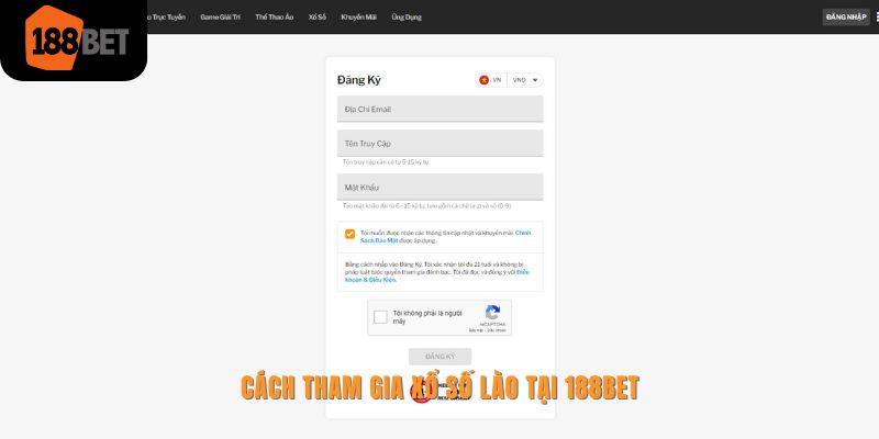 Tìm hiểu xổ số Lào 188bet cùng giá trị giải thưởng độc đắc 3 4 bước nhanh gọn để tham gia xổ số Lào tại 188bet